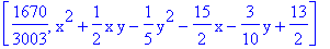 [1670/3003, x^2+1/2*x*y-1/5*y^2-15/2*x-3/10*y+13/2]